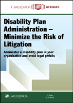 Disability Plan Administration – Minimize the Risk of Litigation
