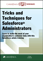 Tips, Tricks and Techniques for Salesforce Administrators