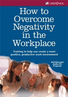 How to Overcome Negativity in the Workplace