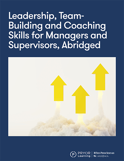 Leadership, Team-Building & Coaching Skills for Supervisors